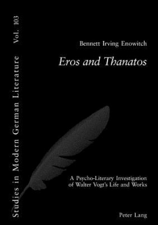 Knjiga Eros and THanatos Bennett Irving Enowitch