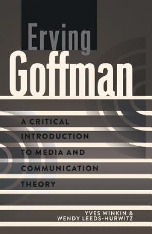 Книга Erving Goffman Yves Winkin