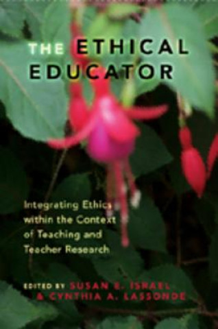 Livre Ethical Educator Susan E. Israel