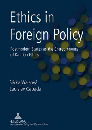 Kniha Ethics in Foreign Policy Sarka Waisova