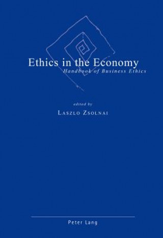 Kniha Ethics in the Economy Laszlo Zsolnai