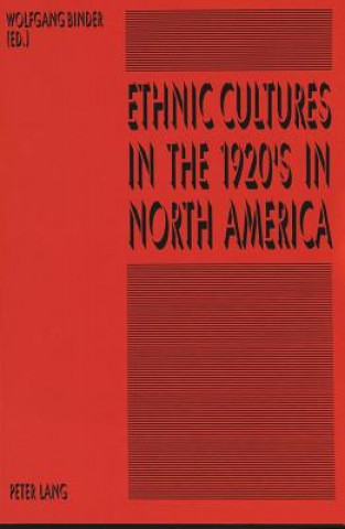 Carte Ethnic Cultures in the 1920's in North America Wolfgang Binder