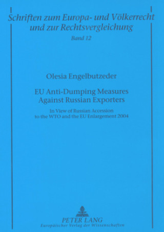Carte EU Anti-dumping Measures Against Russian Exporters Olesia Engelbutzeder