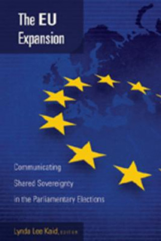 Knjiga EU Expansion Lynda Lee Kaid