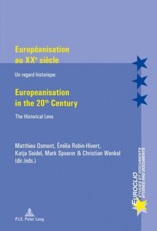 Kniha Europeanisation au XXe siecle / Europeanisation in the 20th century Matthieu Osmont