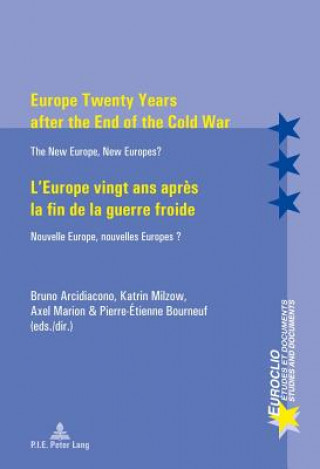 Könyv Europe Twenty Years after the End of the Cold War / L'Europe vingt ans apres la fin de la guerre froide Bruno Arcidiacono