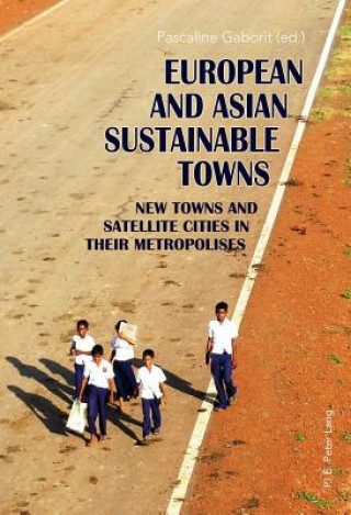 Kniha European and Asian Sustainable Towns Pascaline Gaborit