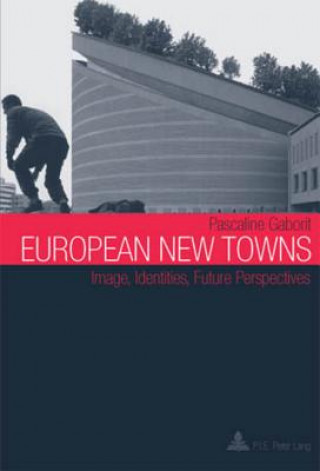 Kniha European New Towns Pascaline Gaborit
