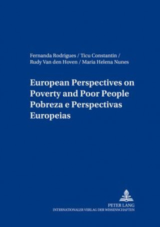 Könyv European Perspectives on Poverty and Poor People Pobreza E Perspectivas Europeias Fernanda Rodrigues