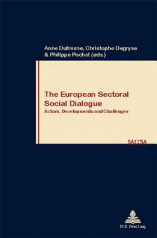 Kniha European Sectoral Social Dialogue Anne Dufresne