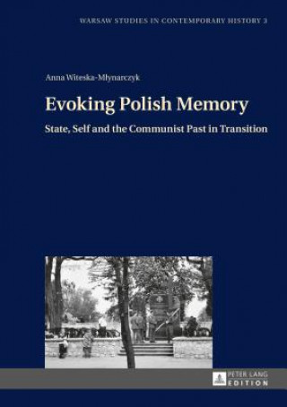 Book Evoking Polish Memory Anna Witeska-Mlynarczyk