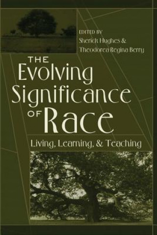 Knjiga Evolving Significance of Race Sherick A. Hughes