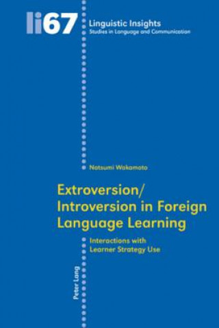 Knjiga Extroversion/Introversion in Foreign Language Learning Natsumi Wakamoto