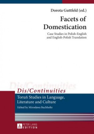 Kniha Facets of Domestication Dorota Guttfeld