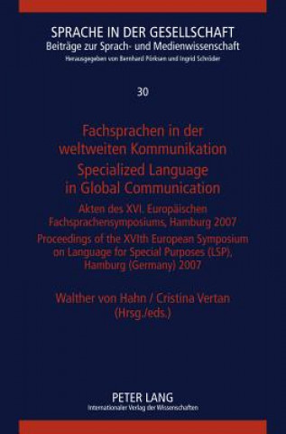 Könyv Fachsprachen in der weltweiten Kommunikation / Specialized Language in Global Communication Walther von Hahn