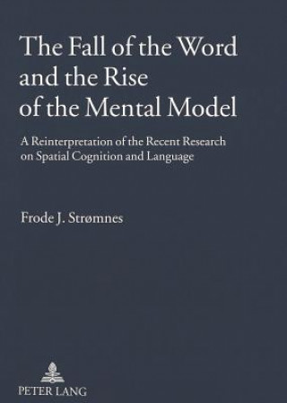 Książka Fall of the Word and the Rise of the Mental Model Frode J. Stromnes