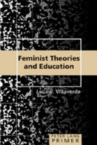 Könyv Feminist Theories and Education Primer Leila E. Villaverde