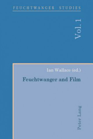 Carte Feuchtwanger and Film- Feuchtwanger und Film Ian Wallace