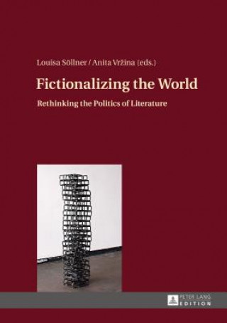 Kniha Fictionalizing the World Louisa Söllner