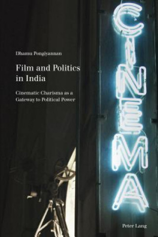 Книга Film and Politics in India Dhamu Pongiyannan