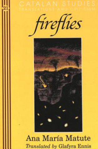 Knjiga Fireflies Ana Maria Matute