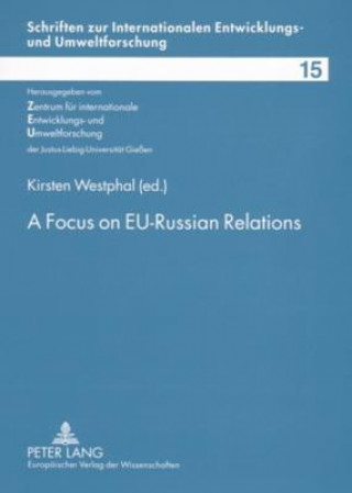 Kniha Focus on EU-Russian Relations Kirsten Westphal