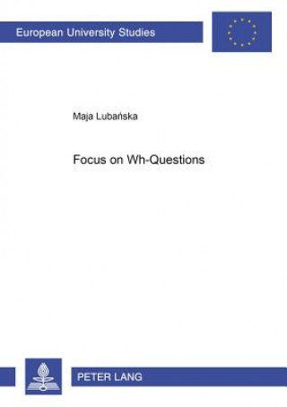 Knjiga Focus on Wh-questions Maja Lubanska