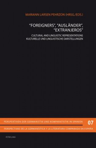Könyv "Foreigners", "Auslaender", "Extranjeros" Mariann Larsen Pehrzon