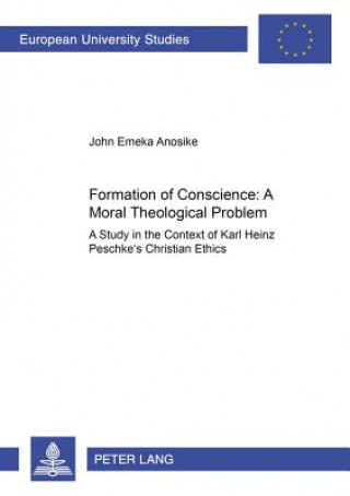 Carte Formation of Conscience - A Moral Theological Problem John Emeka Anosike
