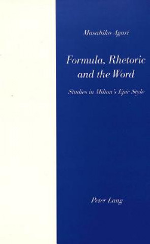 Carte Formula, Rhetoric and the Word Masahiko Agari
