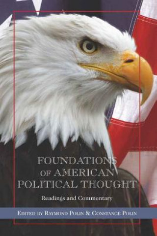 Kniha Foundations of American Political Thought Raymond Polin