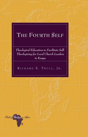 Knjiga Fourth Self Jr. Richard E Trull
