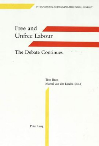 Kniha Free and Unfree Labour Tom Brass