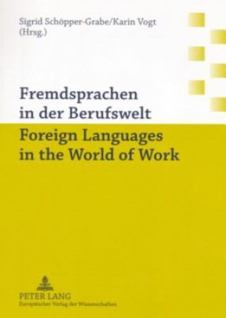 Livre Fremdsprachen in Der Berufswelt Foreign Languages in the World of Work Sigrid Schöpper-Grabe