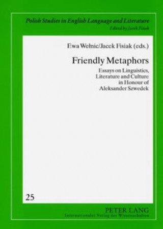 Könyv Friendly Metaphors Ewa Welnic