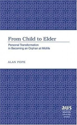 Книга From Child to Elder Alan Pope