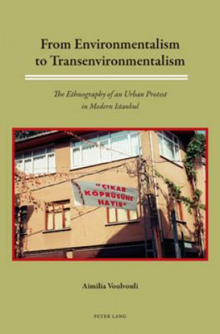 Carte From Environmentalism to Transenvironmentalism Aimilia Voulvouli