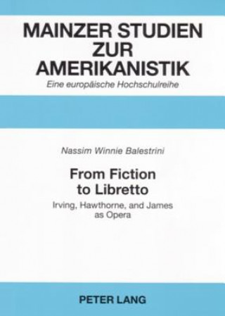 Kniha From Fiction to Libretto Nassim Winnie Balestrini