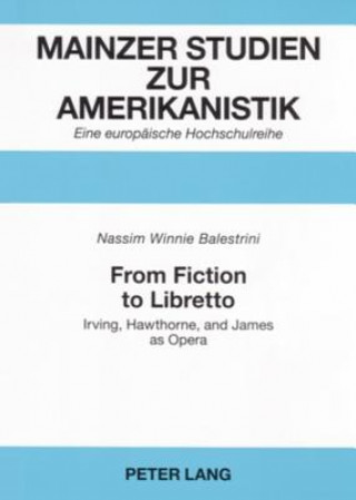 Knjiga From Fiction to Libretto Nassim Winnie Balestrini