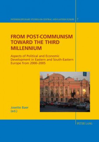 Kniha From Post-Communism toward the third Millennium Josette Baer