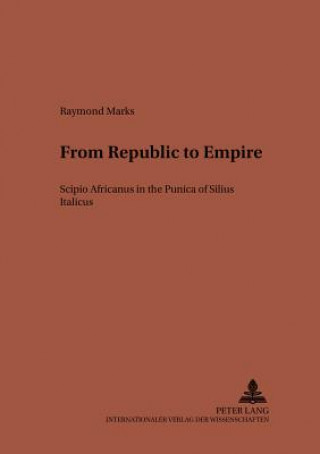 Book From Republic to Empire Raymond Marks