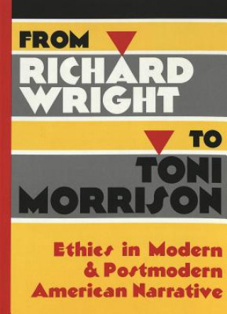 Libro From Richard Wright to Toni Morrison Jeffrey J. Folks