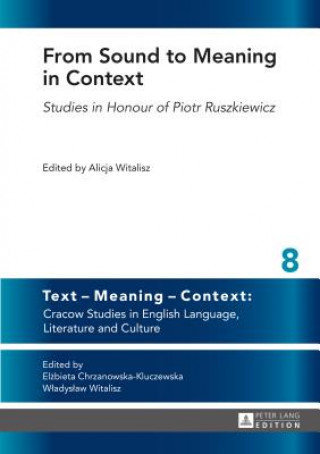Book From Sound to Meaning in Context Alicja Witalisz