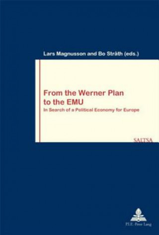 Kniha From the Werner Plan to the EMU Lars Magnusson