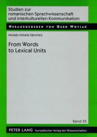 Książka From Word to Lexical Units Moises Almela Sanchez