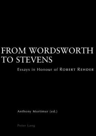 Carte From Wordsworth to Stevens Anthony Mortimer