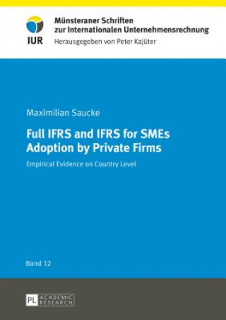 Kniha Full IFRS and IFRS for SMEs Adoption by Private Firms Maximilian Saucke