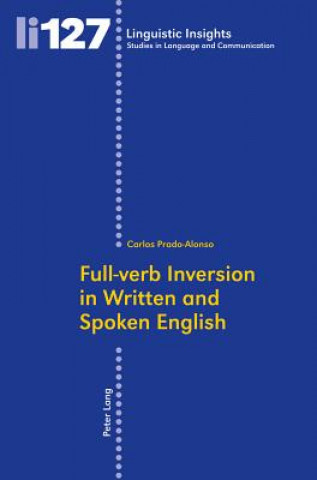 Carte Full-verb Inversion in Written and Spoken English Carlos Prado-Alonso