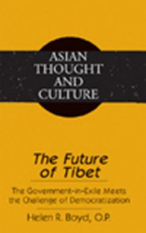 Kniha Future of Tibet Helen R. Boyd