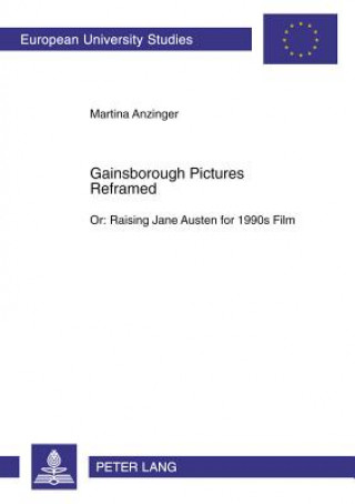 Könyv Gainsborough Pictures Reframed Martina Anzinger